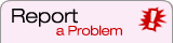 Report a Problem