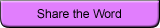 Share the Word