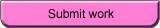 Submit work